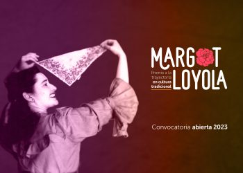 Seremi de las Culturas del Maule invita a postular al Premio Margot Loyola Palacios 2023