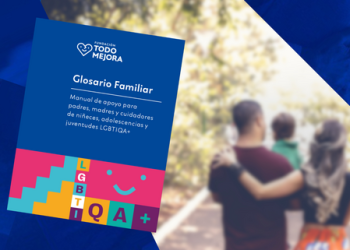 Fundación Todo Mejora lanza manual para padres, madres y cuidadores de niñeces, adolescencias y juventudes LGBTIQA+