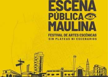 Abierta convocatoria a Festival de artes escénicas en espacios públicos de Talca