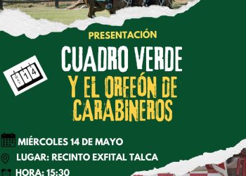 Cuadro Verde y Orfeón de Carabineros se presentará gratuitamente en Talca