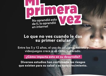 Lanzan campaña “Mi primera vez” para alertar sobre el uso temprano de pantallas en la infancia