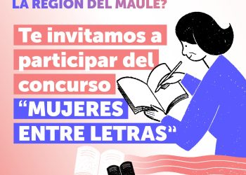 SernamEG Maule convoca a Segunda Versión de Concurso Literario “Mujeres Entre letras” en el contexto del Mes de la Mujer