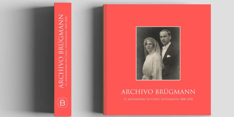 Archivo Brügmann publica investigación patrimonial que documenta 186 años de matrimonios en Chile por medio de 200 fotografías