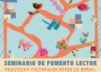 Seminario reunirá experiencias nacionales e internacionales sobre lectura, mediación cultural y ruralidad